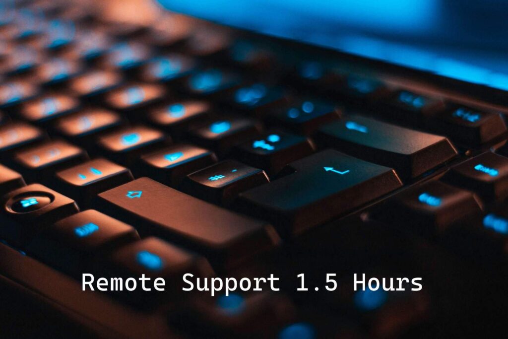 Remote Support 1.5 Hours