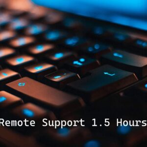 Remote Support 1.5 Hours